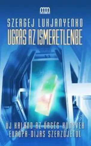 Szergej Lukjanyenko - Ugrás az ismeretlenbe (e-könyv)
