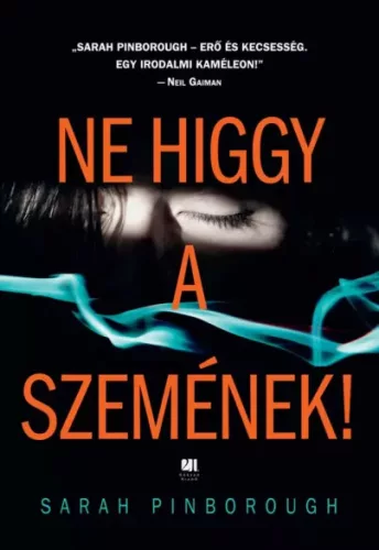 Sarah Pinborough - Ne higgy a szemének! (e-könyv)