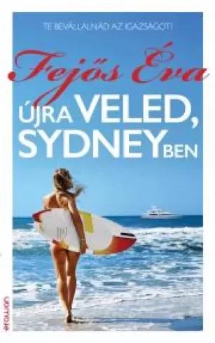 Fejős Éva - Újra veled, Sydneyben (e-könyv)