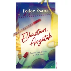 Fodor  Zsana - Elhúztam, Anyátok (e-könyv)