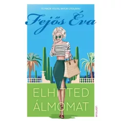 Fejős Éva - Elhitted álmomat (e-könyv)