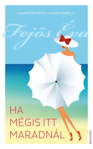 Fejős Éva - Ha mégis itt maradnál (e-könyv)