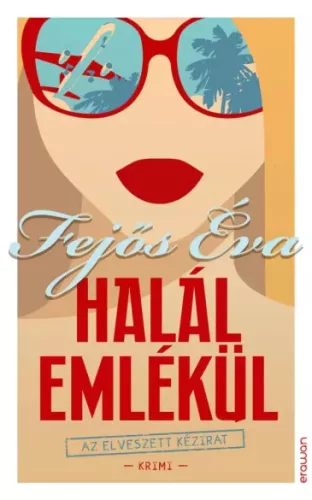 Fejős Éva - Halál emlékül (e-könyv)
