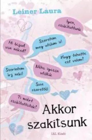 Leiner Laura - Akkor szakítsunk (e-könyv)