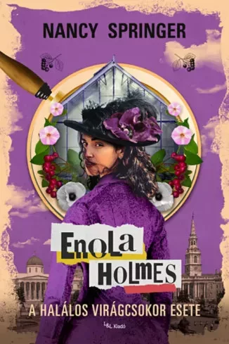 Nancy Springer - Enola Holmes: A halálos virágcsokor esete (e-könyv)