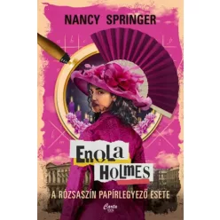   Nancy Springer - Enola Holmes: A rózsaszín papírlegyező esete (e-könyv)