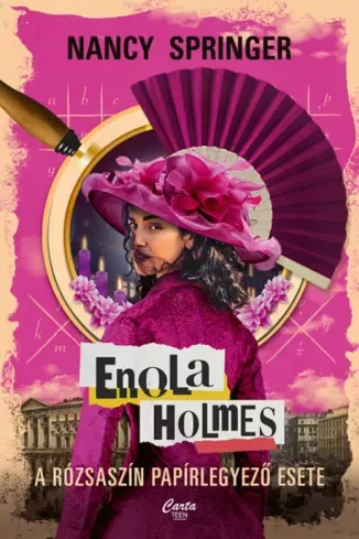 Nancy Springer - Enola Holmes: A rózsaszín papírlegyező esete (e-könyv)