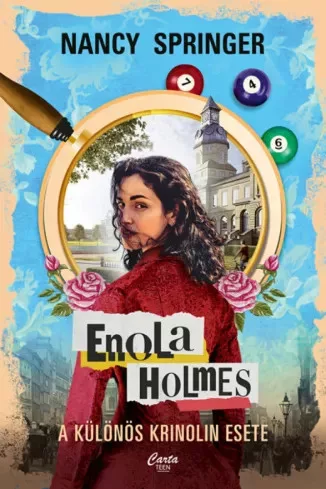 Nancy Springer - Enola Holmes: A különös krinolin esete (e-könyv)