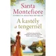 Santa Montefiore - A kastély a tengernél (e-könyv)