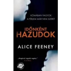 Alice Feeney - Időnként hazudok (e-könyv)