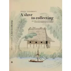 Gyarmati János - A slave to collecting (e-könyv)