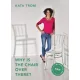 Kata Trom - Why is the chair over there? (e-könyv)