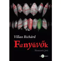 Villax Richárd - Fanyűvők (e-könyv)