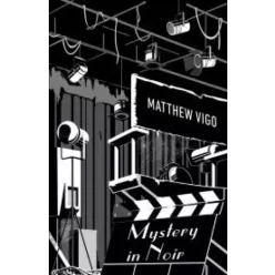 Matthew Vigo - Mystery in Noir (e-könyv)