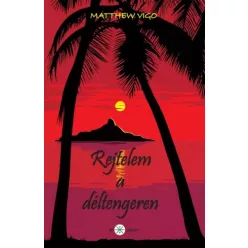 Matthew Vigo - Rejtelem a déltengeren (e-könyv)