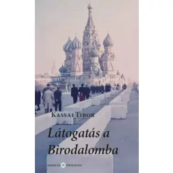 Kassai Tibor - Látogatás a Birodalomba (e-könyv)