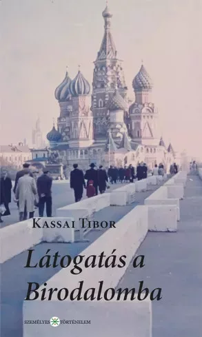 Kassai Tibor - Látogatás a Birodalomba (e-könyv)