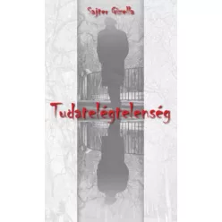 Sajter Gizella - Tudatelégtelenség (e-könyv)