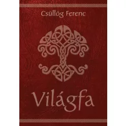 Csüllög Ferenc - Világfa (e-könyv)