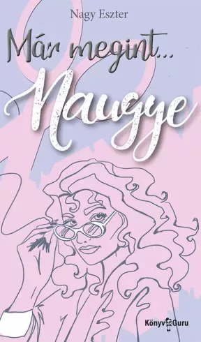 Nagy Eszter - Már megint… Naugye (e-könyv)