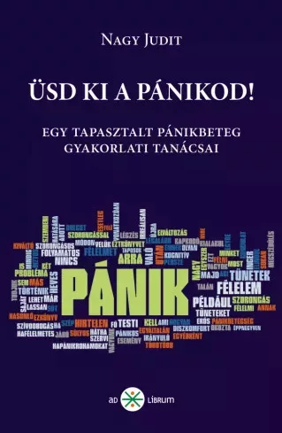 Nagy Judit - Üsd ki a pánikod! (e-könyv)