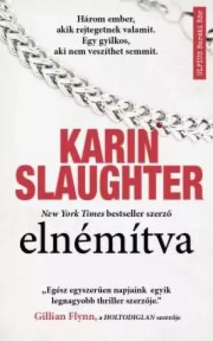 Karin Slaughter - Elnémítva (e-könyv)