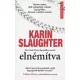 Karin Slaughter - Elnémítva (e-könyv)
