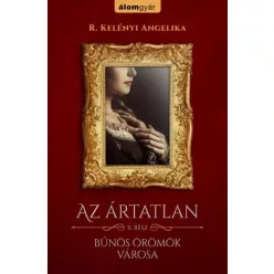 R. Kelényi Angelika - Bűnös örömök városa (e-könyv)