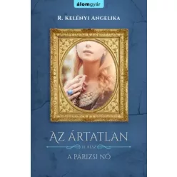 R. Kelényi Angelika - A párizsi nő (e-könyv)