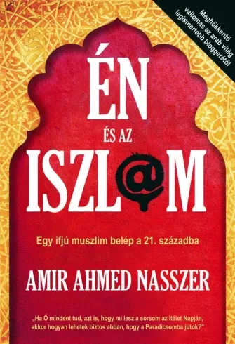 Amir Ahmed Nasszer - Én és az iszlám (e-könyv)