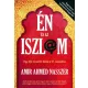 Amir Ahmed Nasszer - Én és az iszlám (e-könyv)
