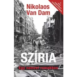   Nikolaos Van Dam - Szíria ​– Egy nemzet romokban (e-könyv)