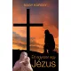 Nagy Károly - Élt egyszer egy Jézus (e-könyv)