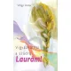 Völgyi Anna - Vigyázhatnál a szádra, Laurám (e-könyv)