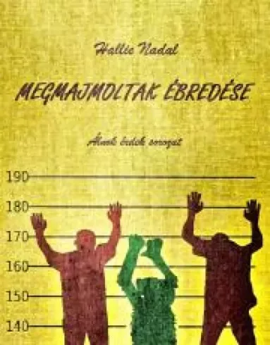 Hallie Nadal - Megmajmoltak ébredése (e-könyv)