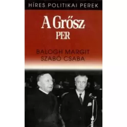 Balogh Margit, Szabó Csaba - A Grősz-per (e-könyv)