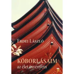   Erdei László - Kóborlásaim az élet ösvényén (e-könyv)