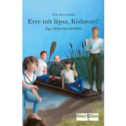 Tóth János Zoltán - Erre mit lépsz, kishaver? (e-könyv)