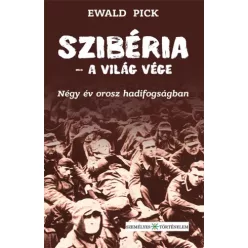 Ewald Pick - Szibéria – a világ vége (e-könyv)