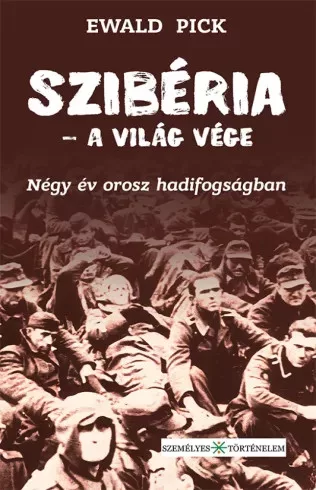 Ewald Pick - Szibéria – a világ vége (e-könyv)