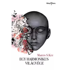 Martin S. Key - Egy harmonikus világvége (e-könyv)