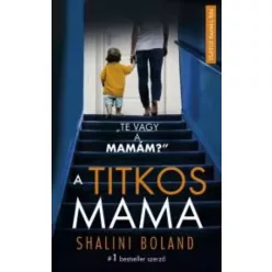 Shalini Boland - A titkos mama (e-könyv)