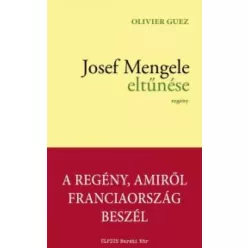 Oliver Guez - Josef Mengele eltűnése (e-könyv)