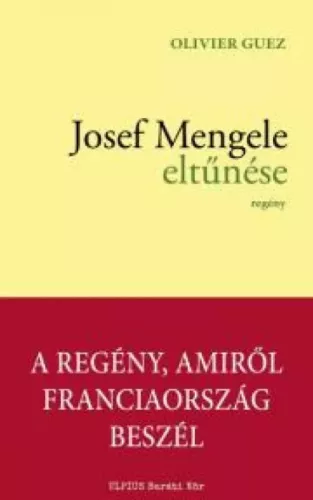 Oliver Guez - Josef Mengele eltűnése (e-könyv)