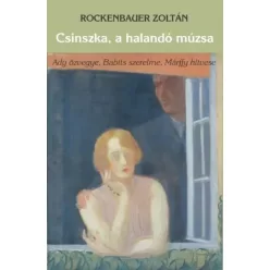 Rockenbauer Zoltán - Csinszka, a halandó múzsa (e-könyv)