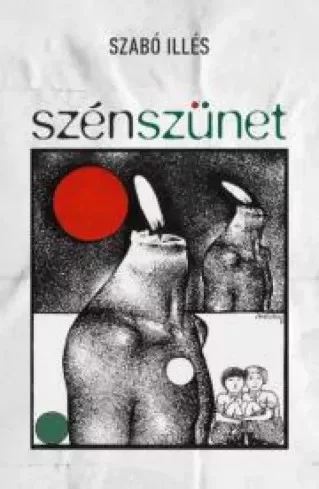 Illés Szabó - Szénszünet (e-könyv)