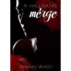 Whest Barbara - A hallgatás mérge (e-könyv)