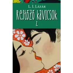 Kolozsi Lázár Ildikó - Rejtőző kavicsok II. (e-könyv)