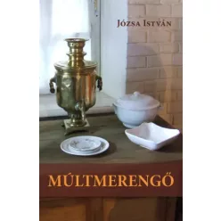 Józsa István - Múltmerengő (e-könyv)