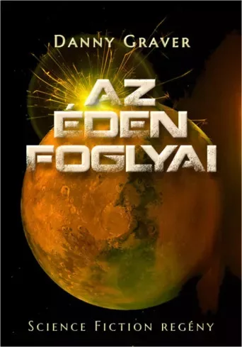 Graver Danny - Az Éden foglyai (e-könyv)